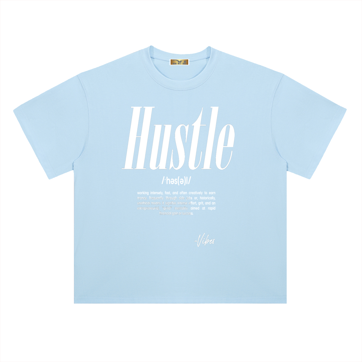 Hustle Drop Shoulder T-Shirt - FASHION VIBES